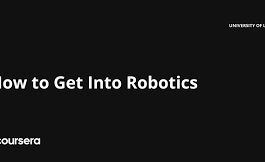 How to Get Into Robotics
